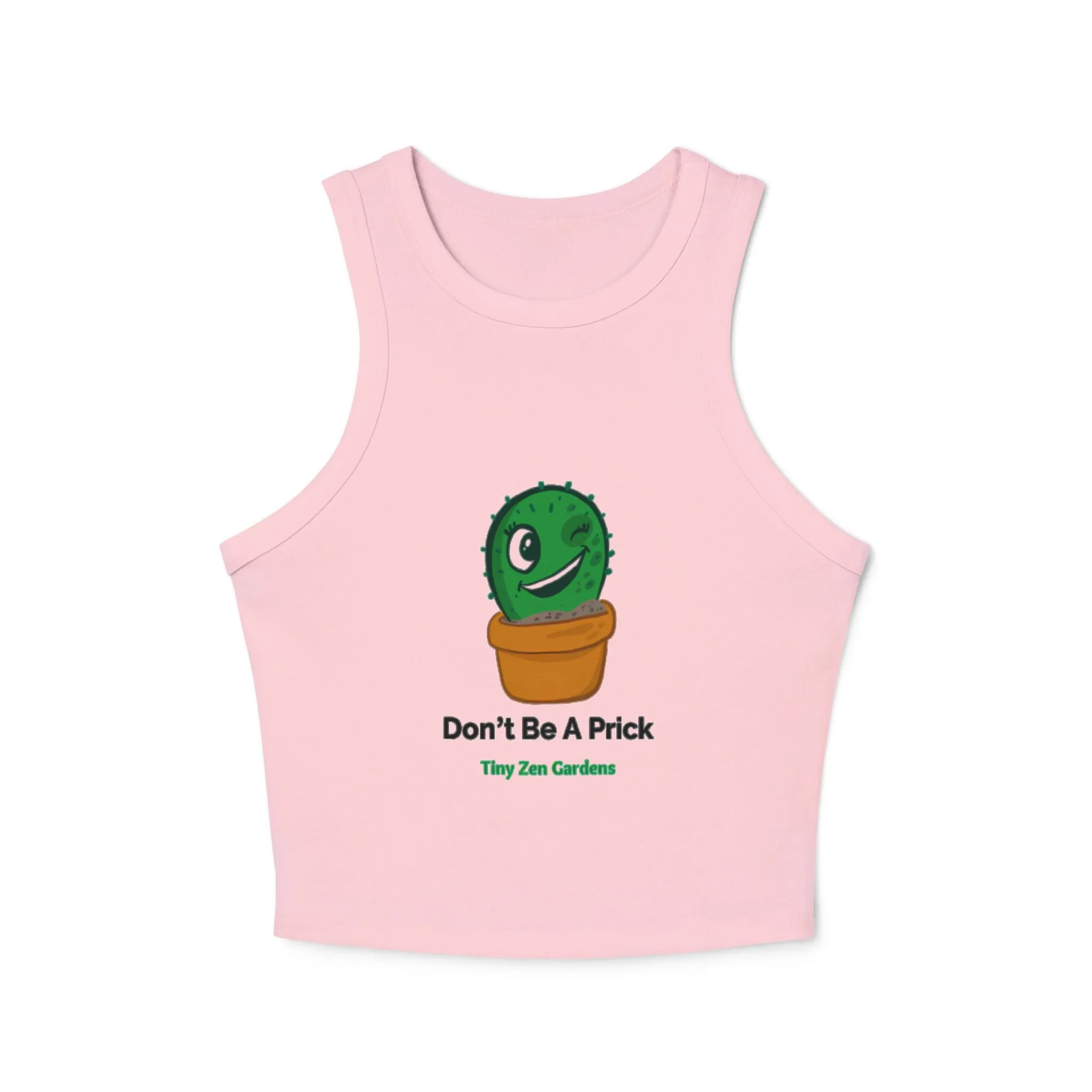 Women's Racer Tank Top | Don’t Be A Prick | Tiny Zen Gardens